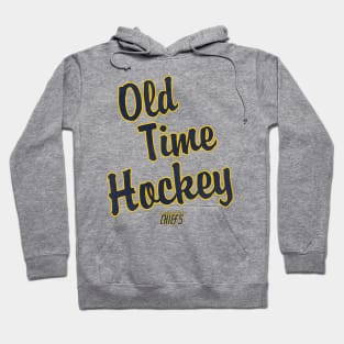 Old Time Hockey --- Steve Hanson Quote Hoodie